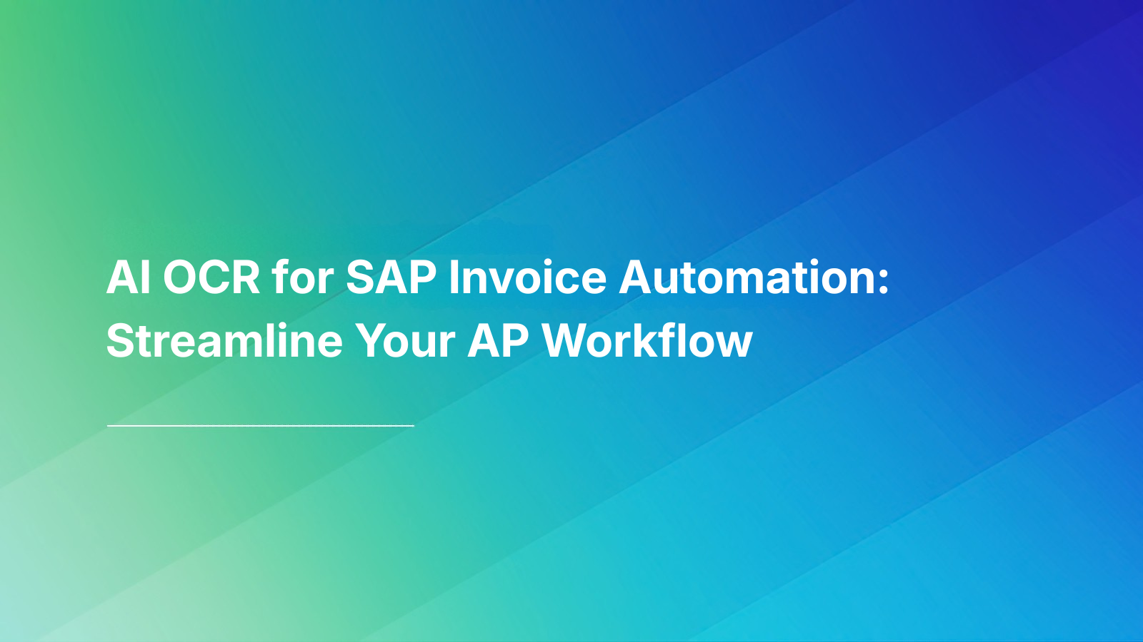 AI OCR for SAP Invoice Automation: Streamline Your AP Workflow