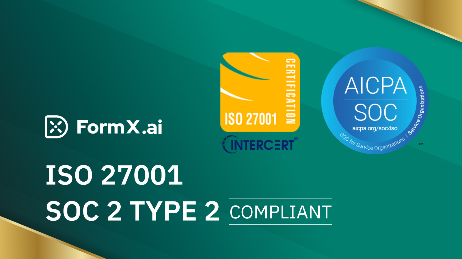 FormX.ai Achieves ISO 27001 & SOC 2 Type 2 Compliance | Enhancing Data Security