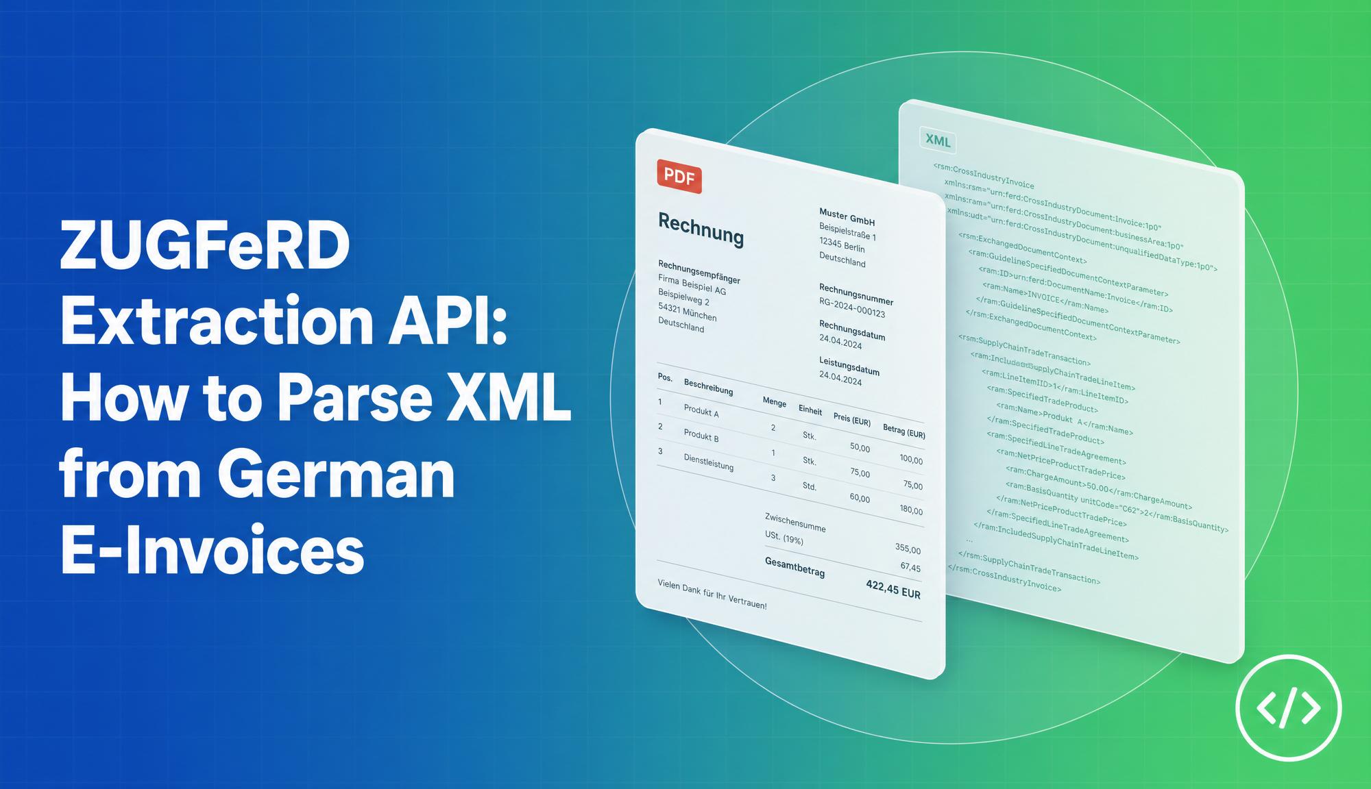 ZUGFeRD Extraction API: How to Parse XML from German E-Invoices