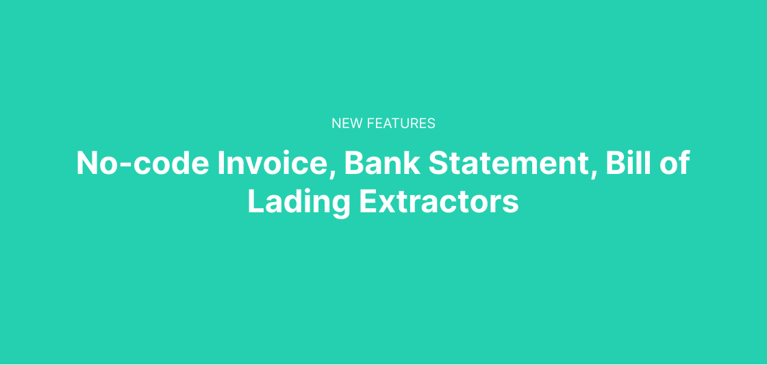 FormX Product Update - Invoice, Bank Statement, Bill of Lading Extractors Now Live!