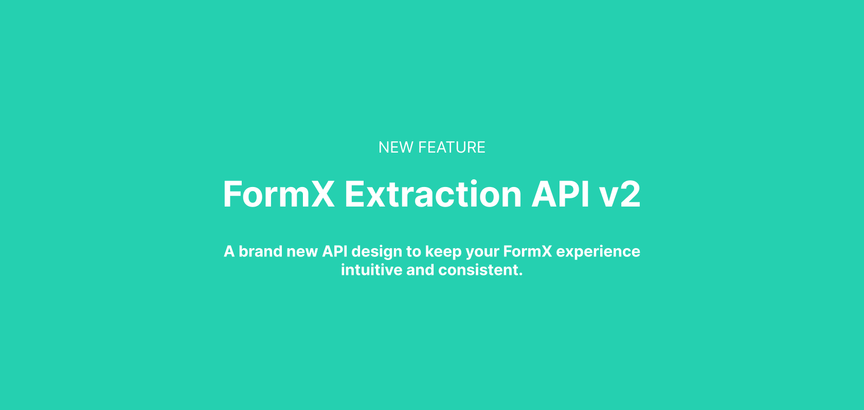 FormX Product Update - Extraction API v2